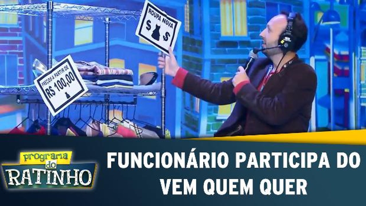 Funcionário participa do Vem Quem Quer
