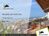 T3 A vendre Palavas les flots 131m2 - 890 000 Euros