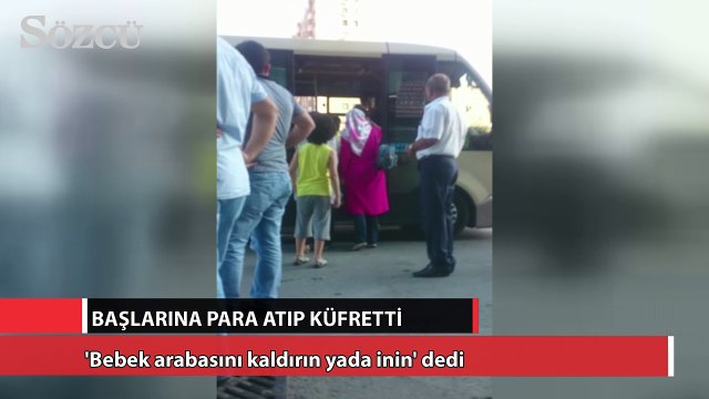 Başlarına para attı, küfretti, arabadan indirdi!