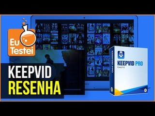 Resenha KeepVid: app multiuso para vídeos - EuTestei