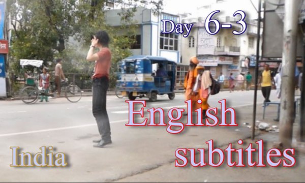 d6-3,English sub,India trip,Japan host at night work.Varanasi,Gb Road,India girl