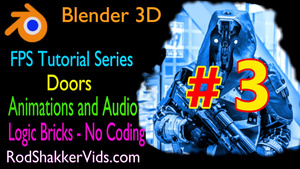 Blender First Person Shooter Tutorial - Unlock Door - Video 3