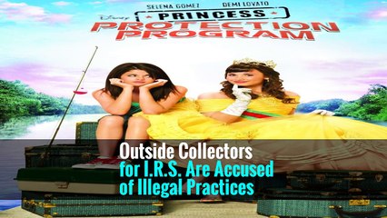 Outside Collectors for I.R.S. Are Accused of Illegal Practices