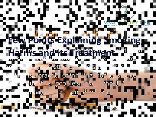 Few Points Explaining Smoking Harms and Its Treatment