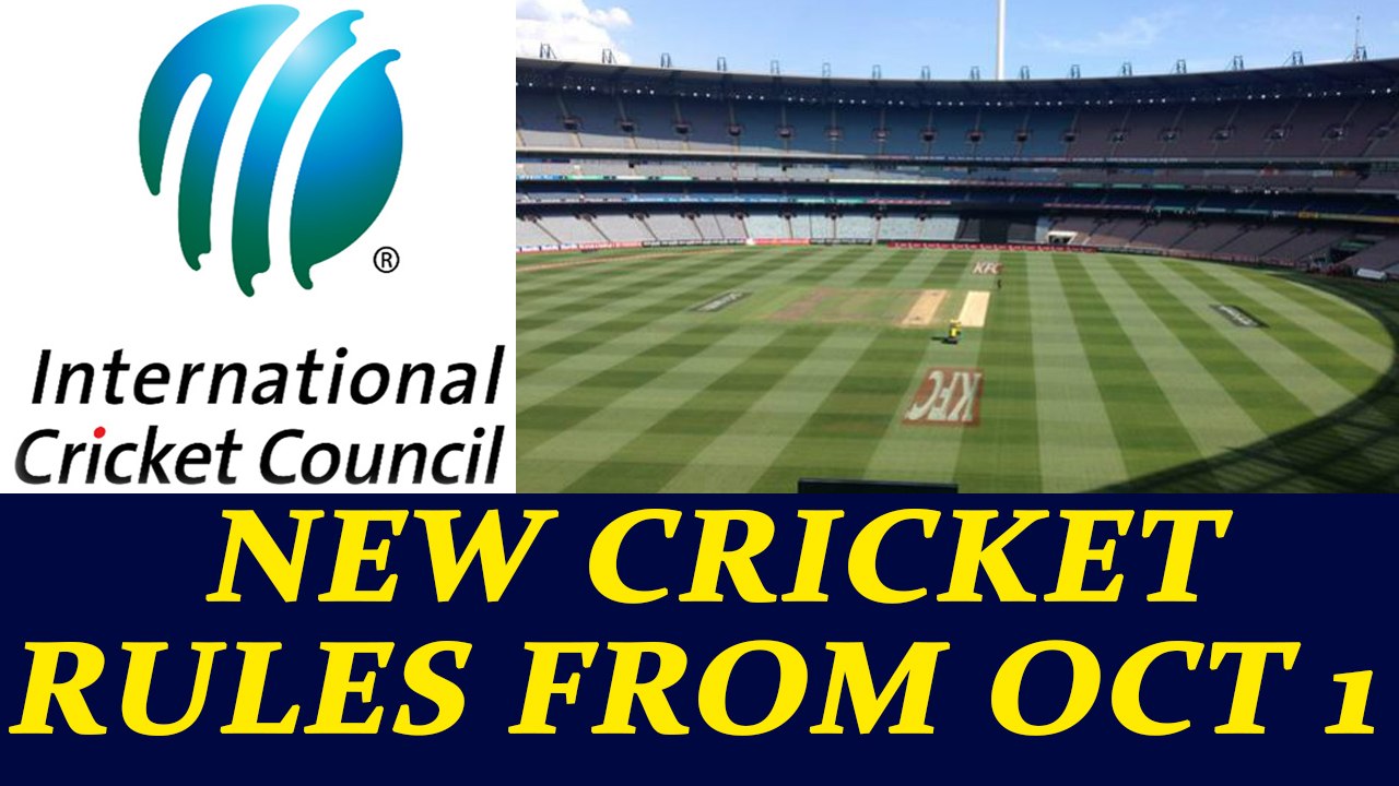 ICC approves new cricket rules, will be effective from October 1 | Oneindia News