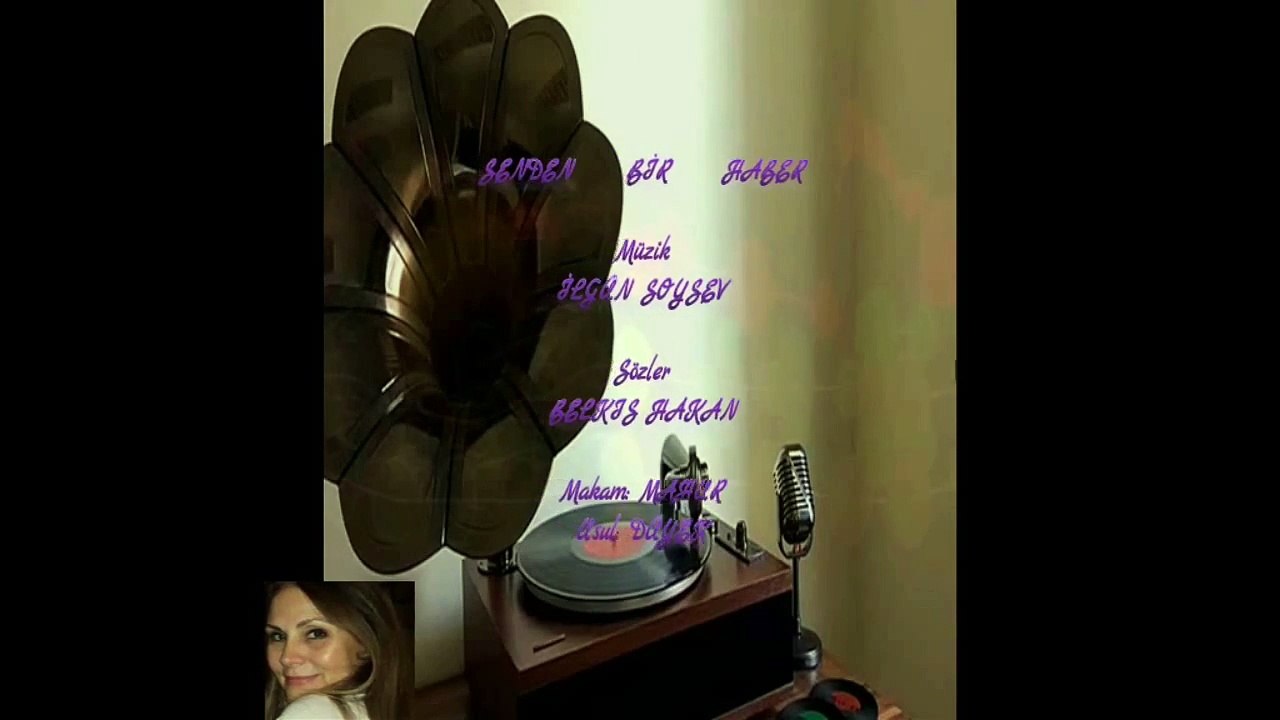 SENDEN BİR HABER Sözler Belkıs Hakan Müzik İlgün Soysev Klip Aynur Avci