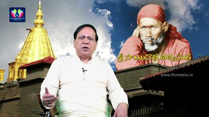 Shri Sainatha Tatvasudha -- Preachings of Sri Sai Baba of Shirdi Presented by Sri VSR Moorty-- Ep-57