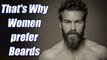 Why some women like men with beards : Check Out Reasons | Boldsky