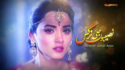 Naseboon Jali Nargis (Episode 45)