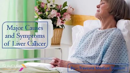Major Causes and Symptoms of Liver Cancer