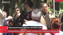 Cumhurbaşkanı Erdoğan'dan mezar ziyaretleri