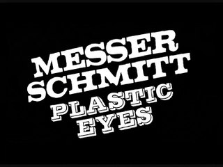 MESSERSCHMITT - Plastic Eyes (1990)