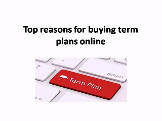 Top reasons for buying term plans online