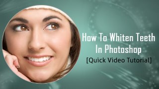 How To Whiten Teeth In Photoshop - Easy Tutorial