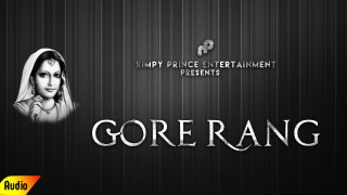 Gore Rang | Old Punjabi Song | Rita