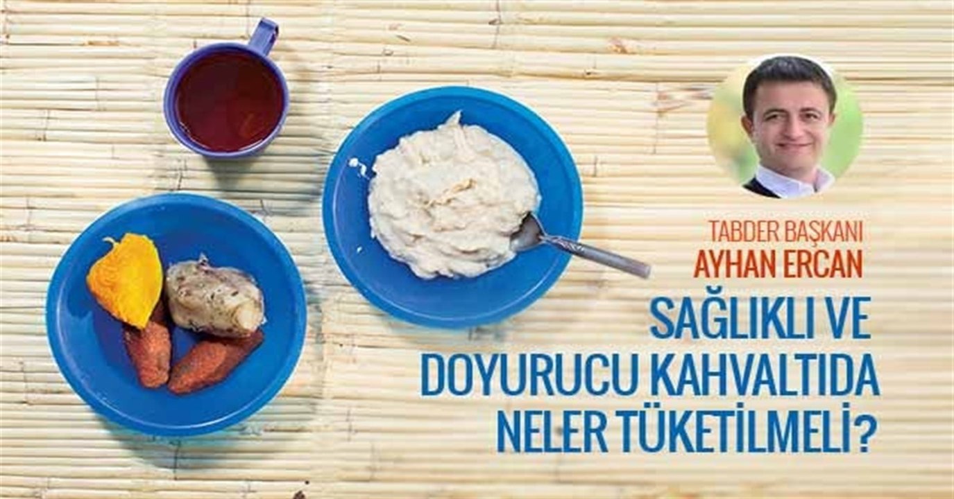 Sağlıklı Ve Doyurucu Kahvaltıda Neler Tüketilmeli?