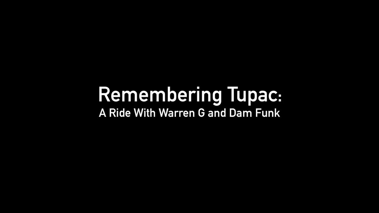 BoilerRoomTV Presents "Remembering Tupac Shakur: a Ride with Warren G & DāM-FunK"