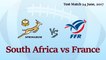 South Africa vs France ( Rugby Test Match 2017 )