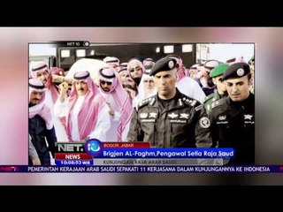 Brigjen AL Faghm, Pengawal Setia Raja Salman - NET10