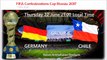 GERMANY VS CHILE Team Squad, Preview FIFA Confederations Cup Russia 2017