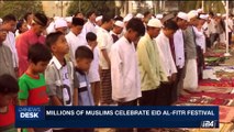 i24NEWS DESK | Millions of Muslims celebrate EID Al-Fitr festival | Sunday, June 25th 2017
