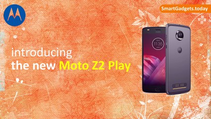 Motorola Moto Z2 Play specs, release and price
