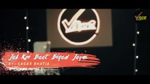 Jab Koi Baat Bigad Jaye - Sagar Bhatia - Cover Version