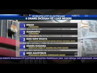 KPK Cegah 9 Orang Terkait Kasus E-KTP Keluar Negeri - NET12