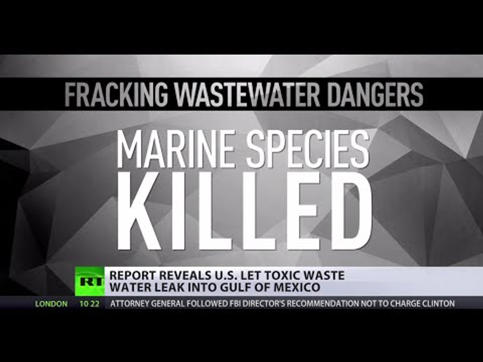 Gulf of Fracking:  76bn gallons of toxic waste water reportedly dumped into Ocean