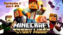 Minecraft Story Mode: "Order of the Stone" Episode 1 - part #3