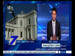 #السابعة | ‎أبو سعدة: المشروع الموحد هو مساهمة من الأحزاب السياسية