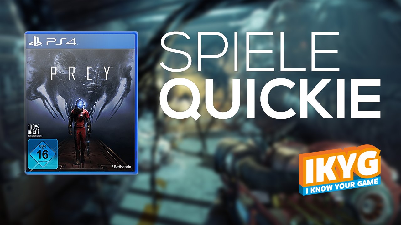 Der Spiele-Quickie - Prey