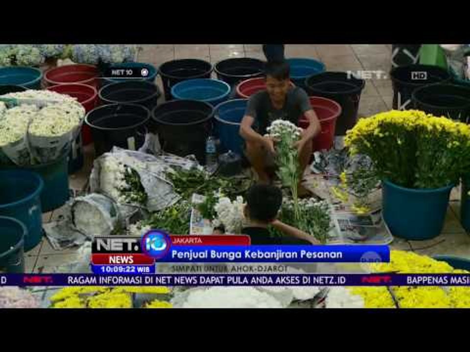 Para Pengusaha Karangan Bunga Kebanjiran Orderan Guna Ucapan Terima Kasih Ahok - NET10