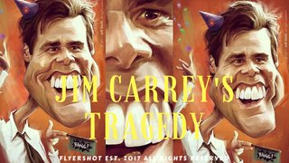 FLYERSHOT - JIM CARREY'S TRAGEDY - 2017