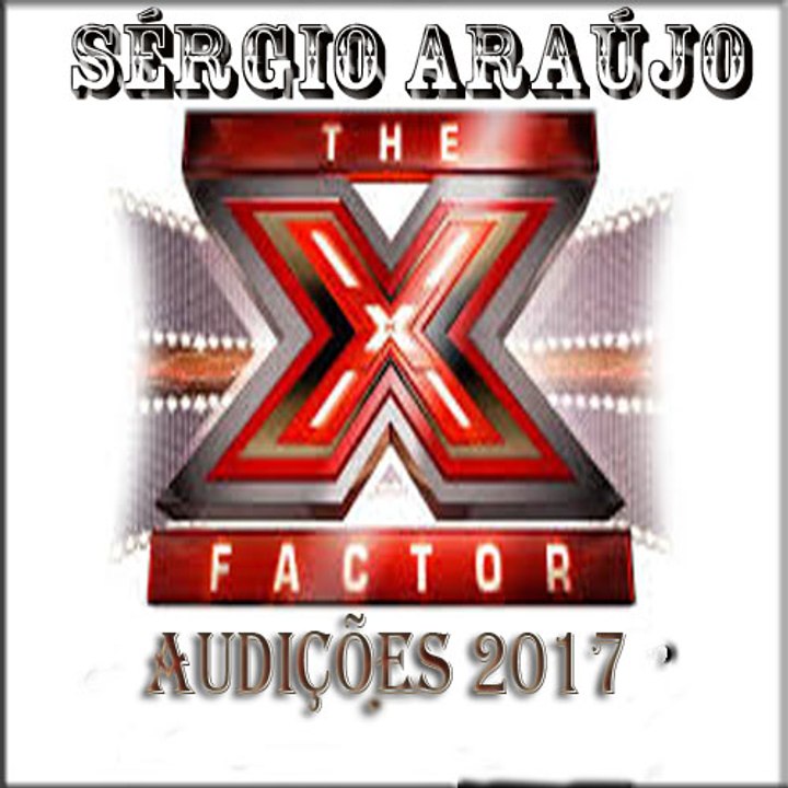 Sailing - Rod Stewart  (Sérgio Araújo  X Factor - Auditions 2017 )