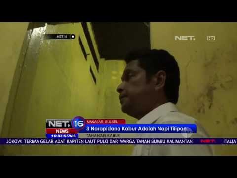 Minim Penjagaan, 3 Napi di Lapas Makassar Kabur - NET16