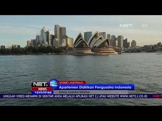 Apartemen Mewah di Australia Buatan Pengusaha Indonesia - NET12