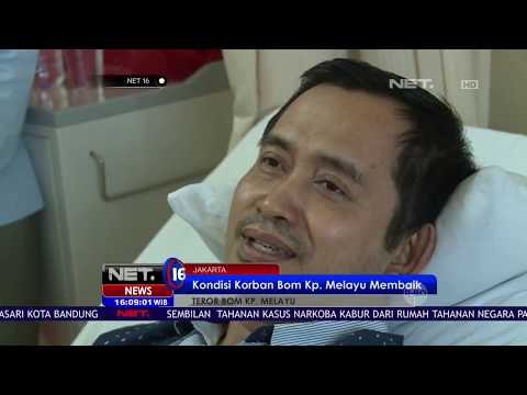 Kondisi Korban Bom Kampung Melayu Membaik - NET16