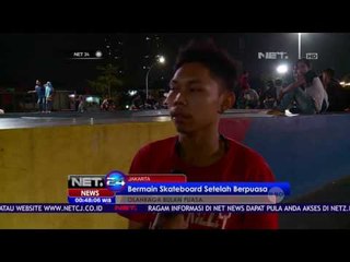 Bermain Skateboard Setelah Berpuasa - NET24