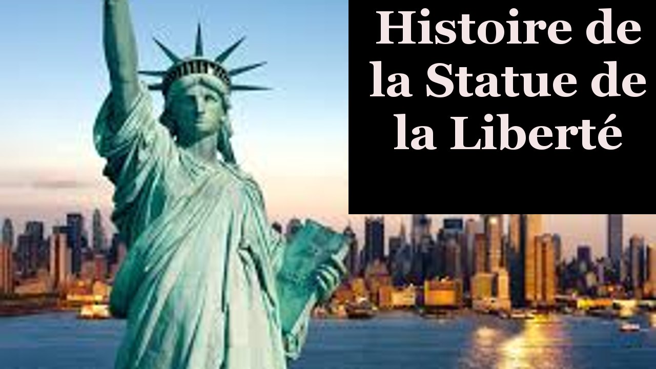 Documentaire : Histoire de la Statue de la Liberté