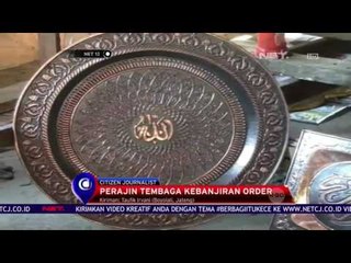Perajin Tembaga Kebanjiran Order - NET 12