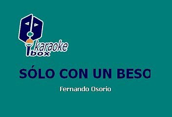 Ricardo Montaner - Solo Con Un Beso (Karaoke)