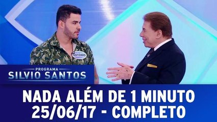 Nada Além de 1 Minuto - 25.06.17 - Completo
