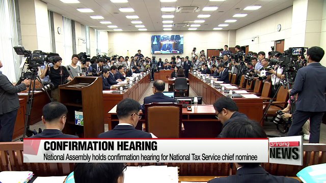 National Assembly holds confirmation hearing for National Tax Service chief nominee