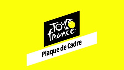 Guide du Tour de France: La plaque de cadre