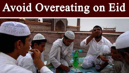Eid-ul-Fitr: Health Problems due to Overeating | Boldsky
