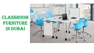 Importance Of Buy Classroom Furniture in Dubai