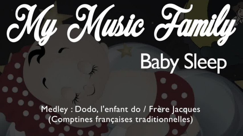 Baby Sleep Music : "Dodo, l'enfant do / Frère Jacques" - Comptines pour  Dormir (4 hours) - Vidéo Dailymotion
