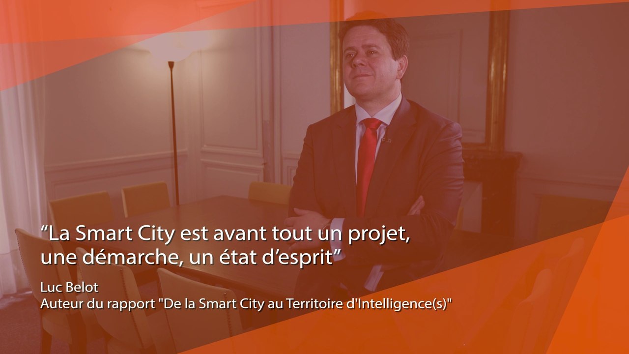 Dossier Smart Territoires : Interview Luc Belot, auteur du rapport "De la Smart City au Territoire d'Intelligence(s)"