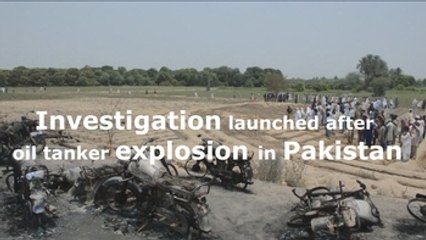 Investigation launched after oil tanker explosion in Pakistan